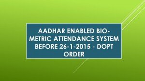 AADHAR Enabled Bio-metric Attendance System before 26-1-2015 -