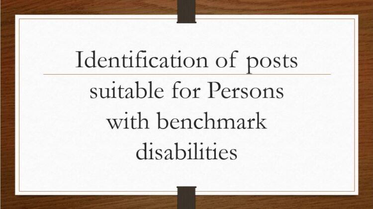 Identification Of Posts Suitable For Persons With Benchmark