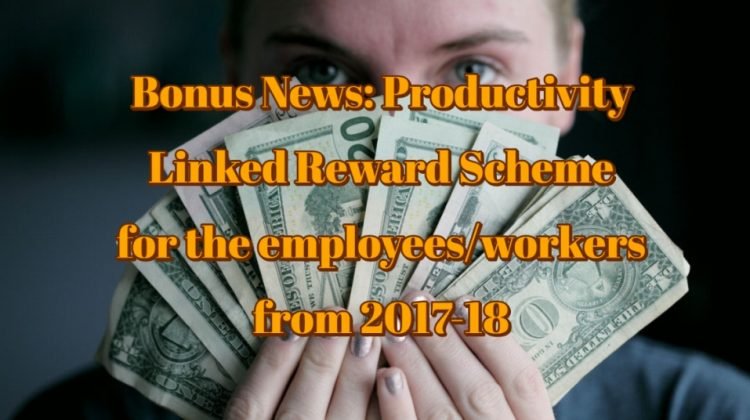 bonus-news-productivity-linked-reward-scheme-for-the-employees-workers