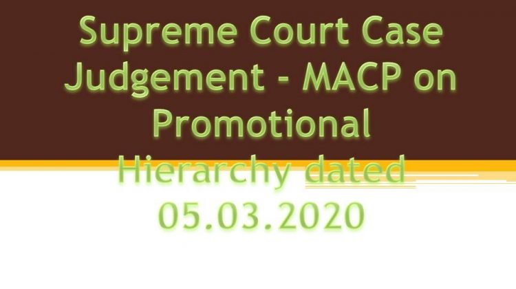 Supreme Court Case Judgement MACP on Promotional Hierarchy dated 05