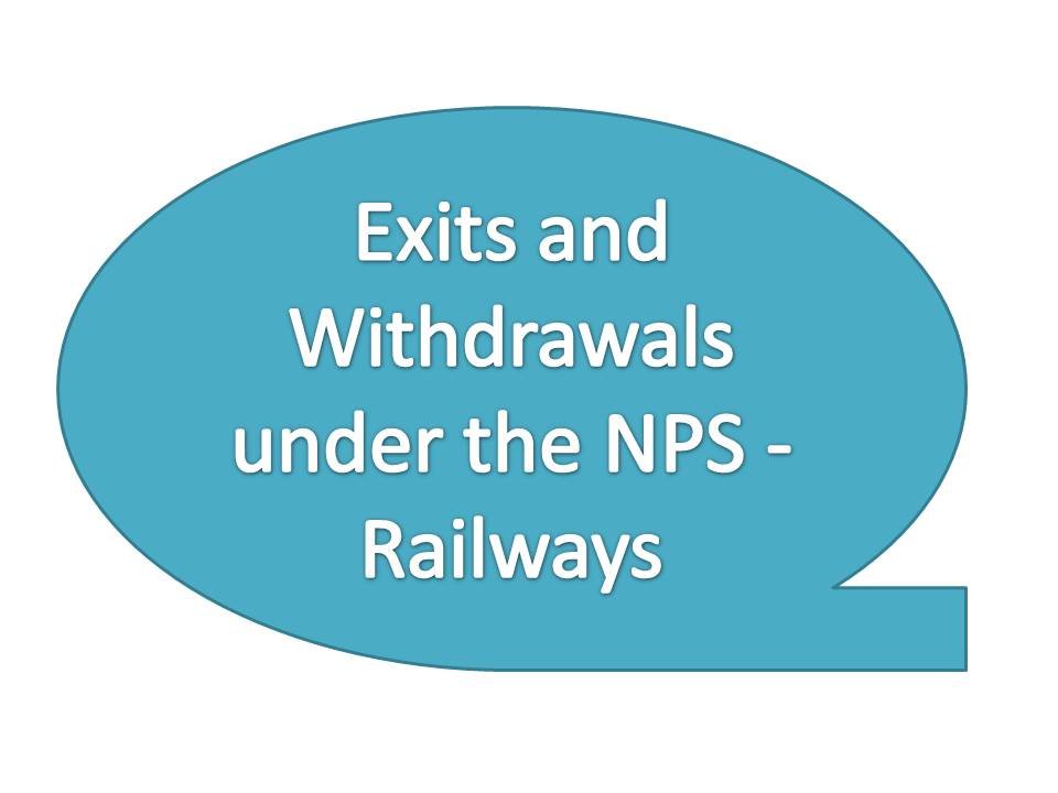 Exits And Withdrawals Under The NPS Railways Govtempdiary News