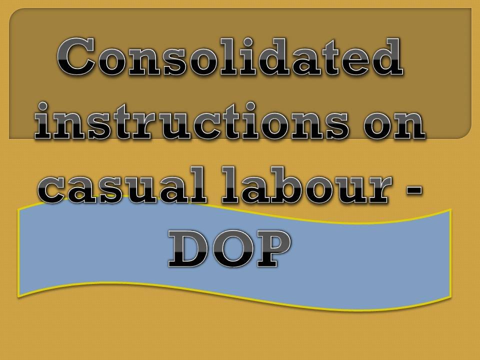 consolidated-instructions-on-casual-labour-dop-govtempdiary-news