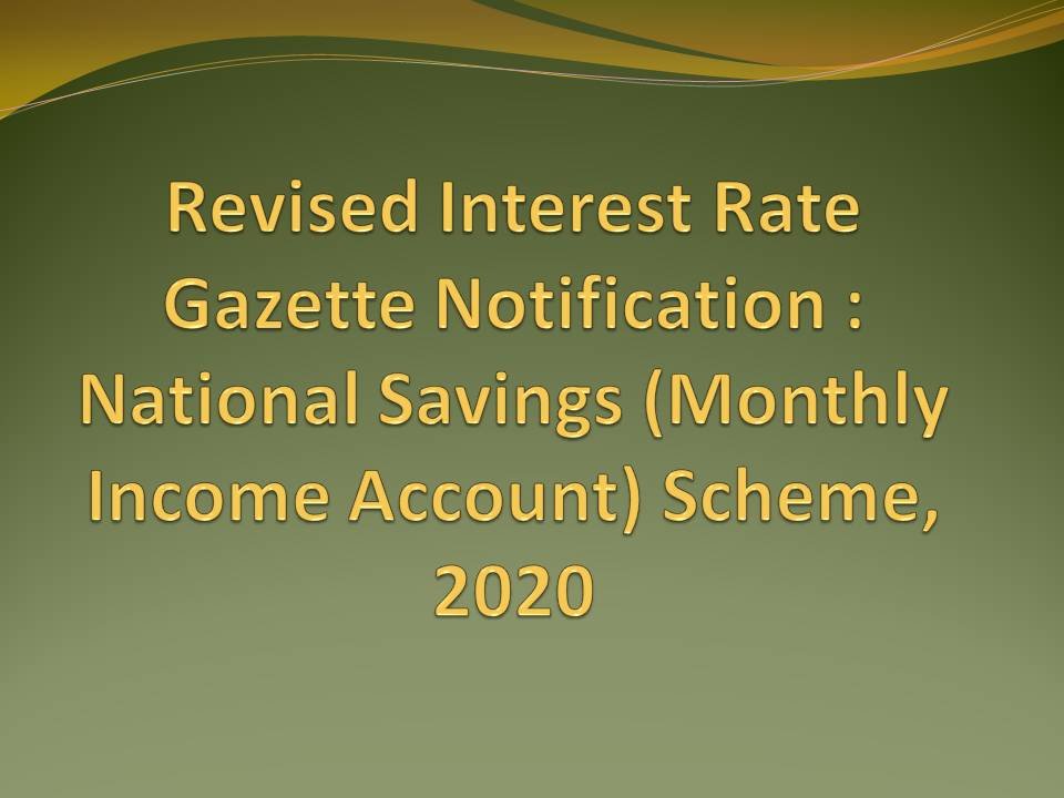 revised-interest-rate-gazette-notification-national-savings-monthly