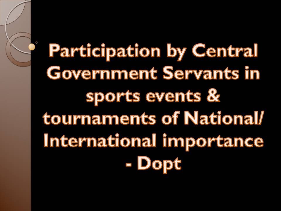 Participation By Central Government Servants In Sports Events