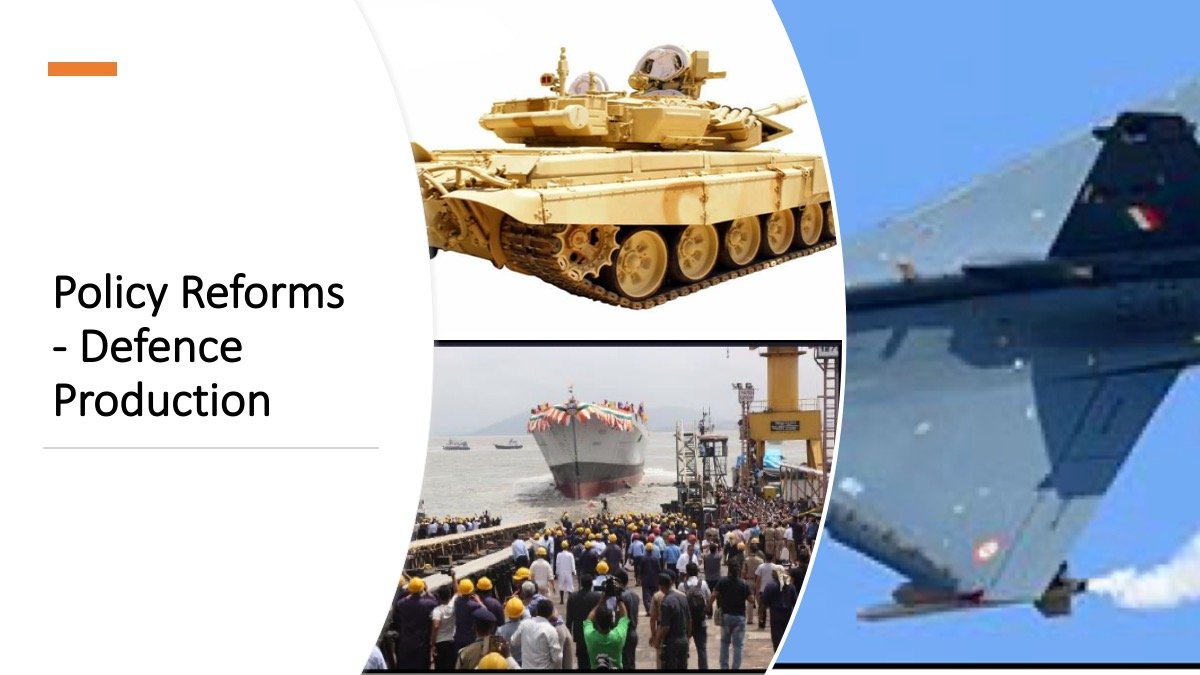 Policy Reforms - Defence Production