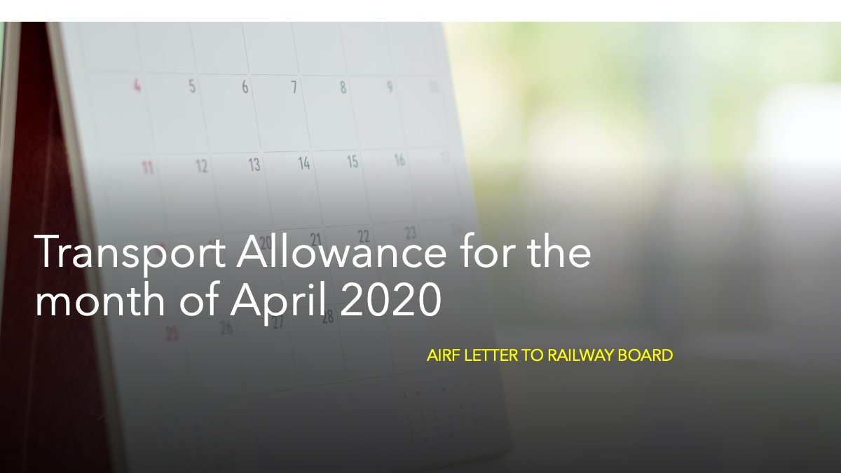 Transport Allowance for the month of April 2020