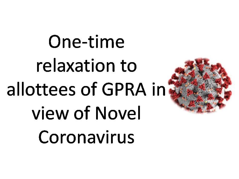 One-time relaxation to allottees of GPRA in view of Novel Coronavirus