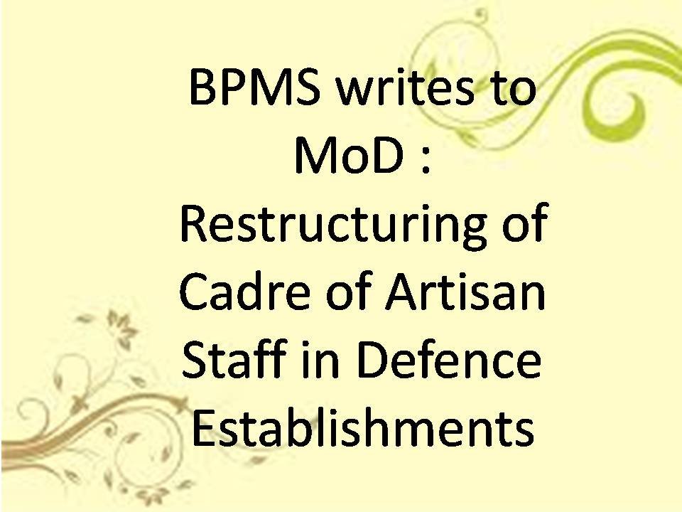 Restructuring of Cadre of Artisan Staff