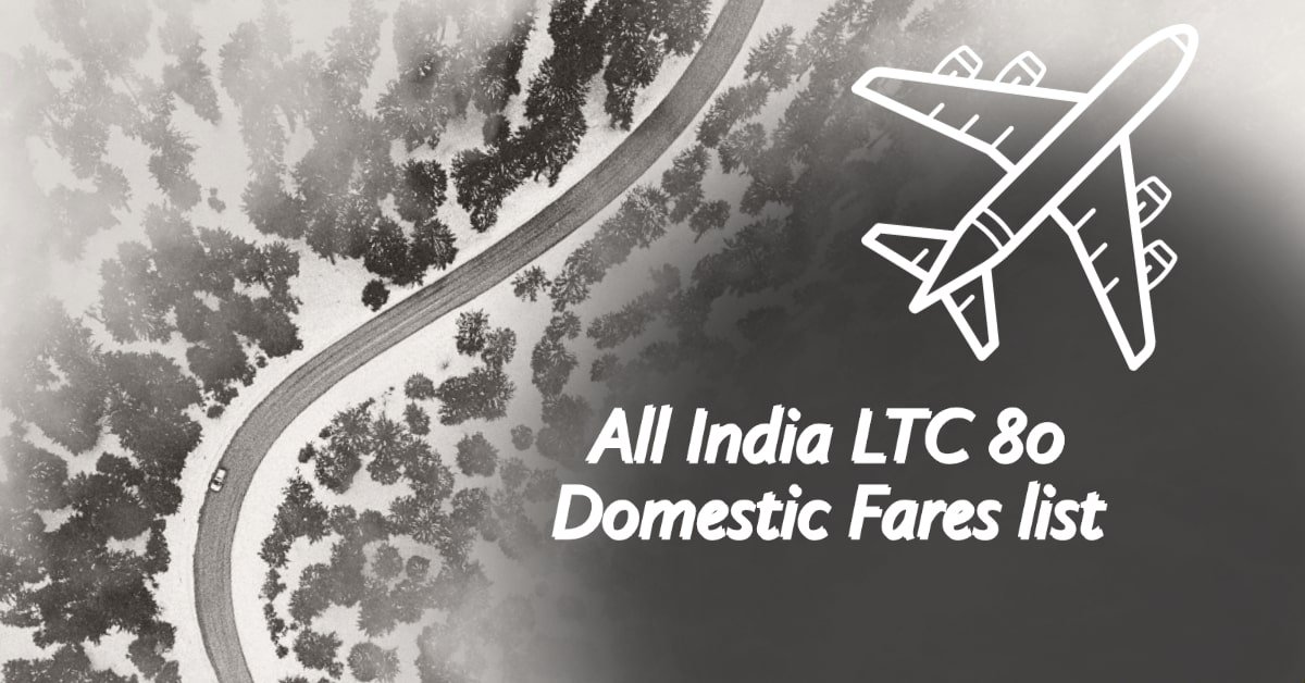 All India LTC 80 Domestic Fares list