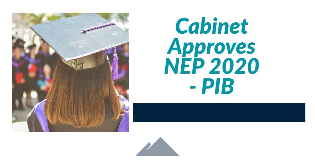 Cabinet Approves NEP 2020 - PIB