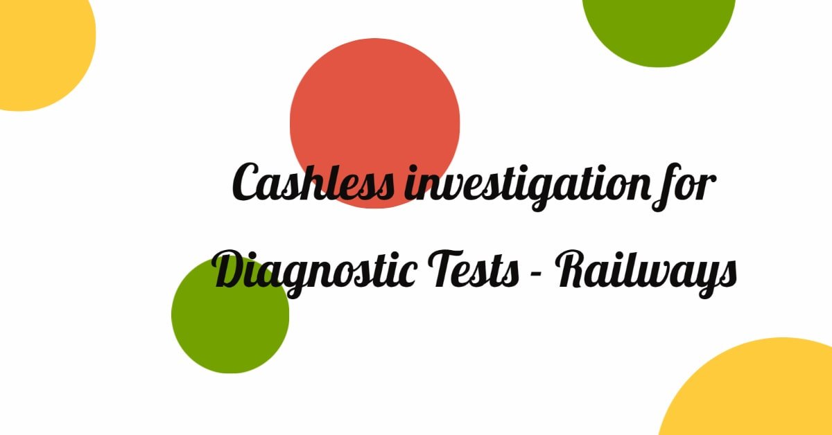 Cashless investigation for Diagnostic Tests