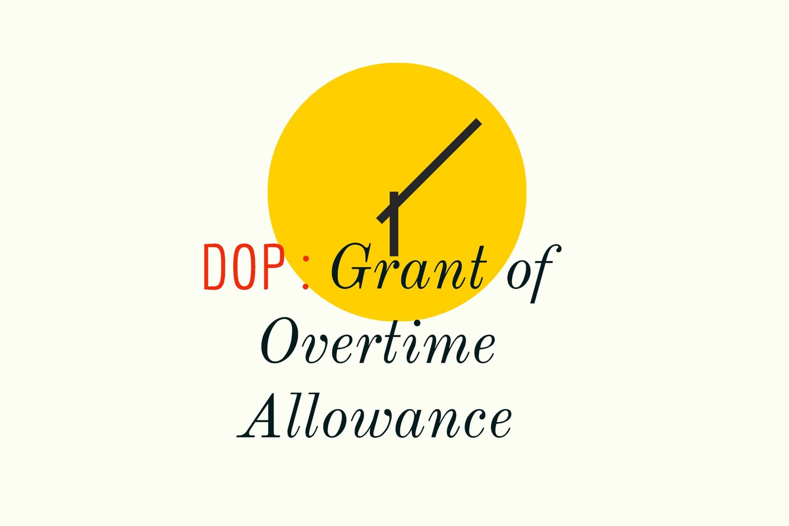DOP - Grant of Overtime Allowance