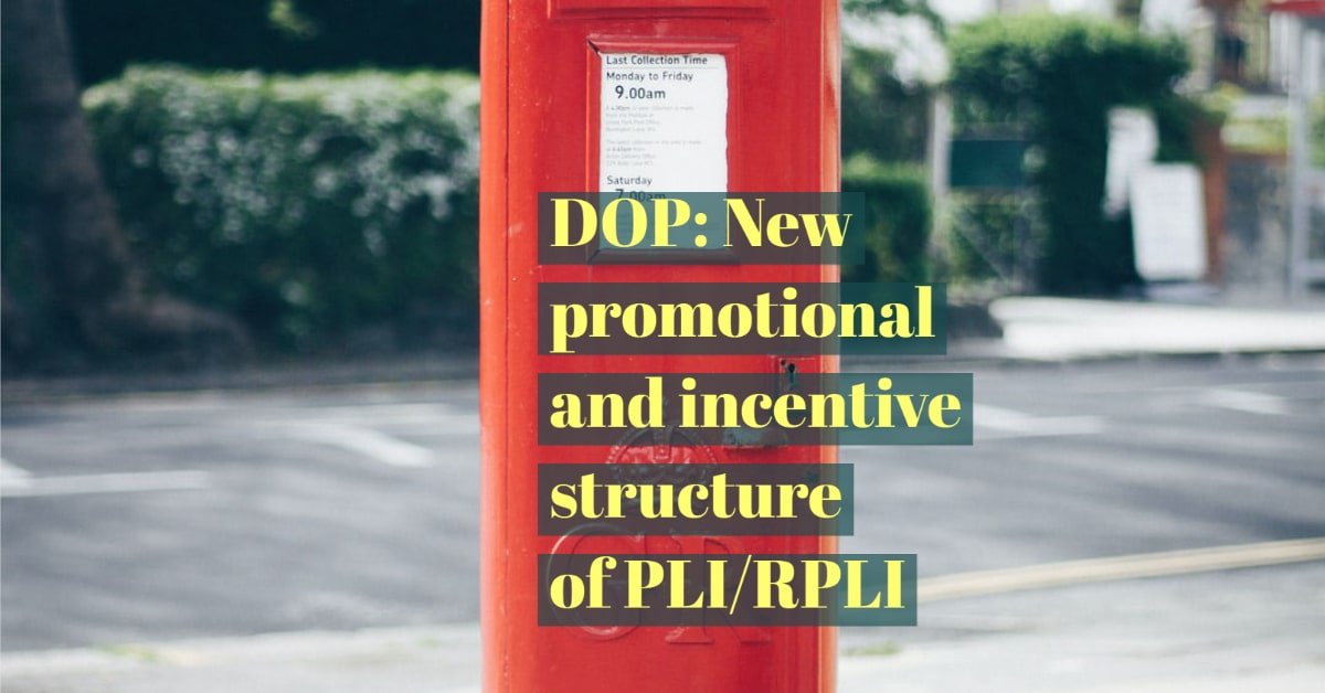 DOP: New promotional and incentive structure of PLI/RPLI