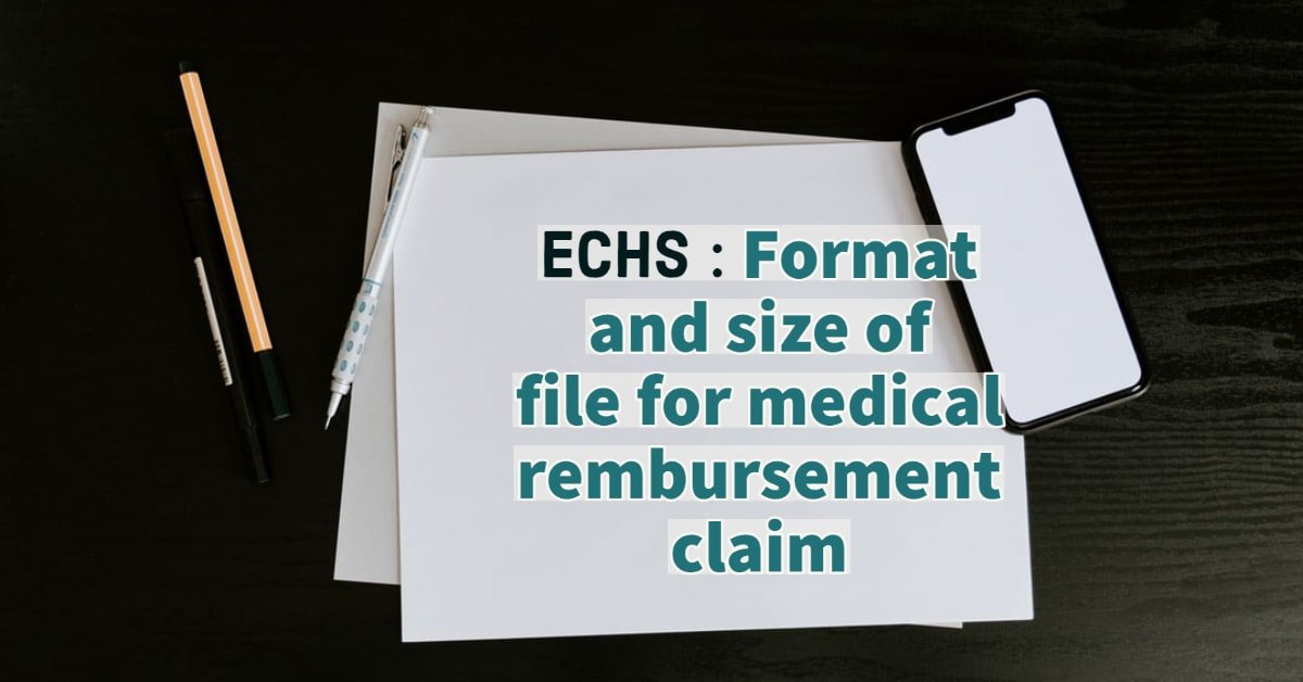Format and size of file for medical reimbursement claim