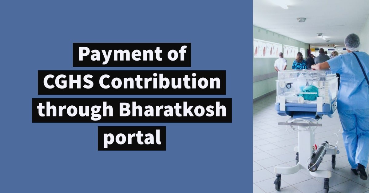 Payment of CGHS Contribution through Bharatkosh portal