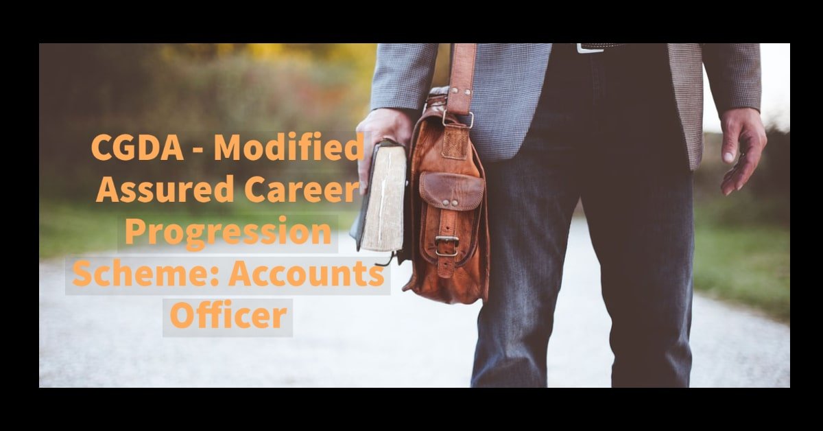 CGDA - Modified Assured Career Progression Scheme_ Accounts Officer