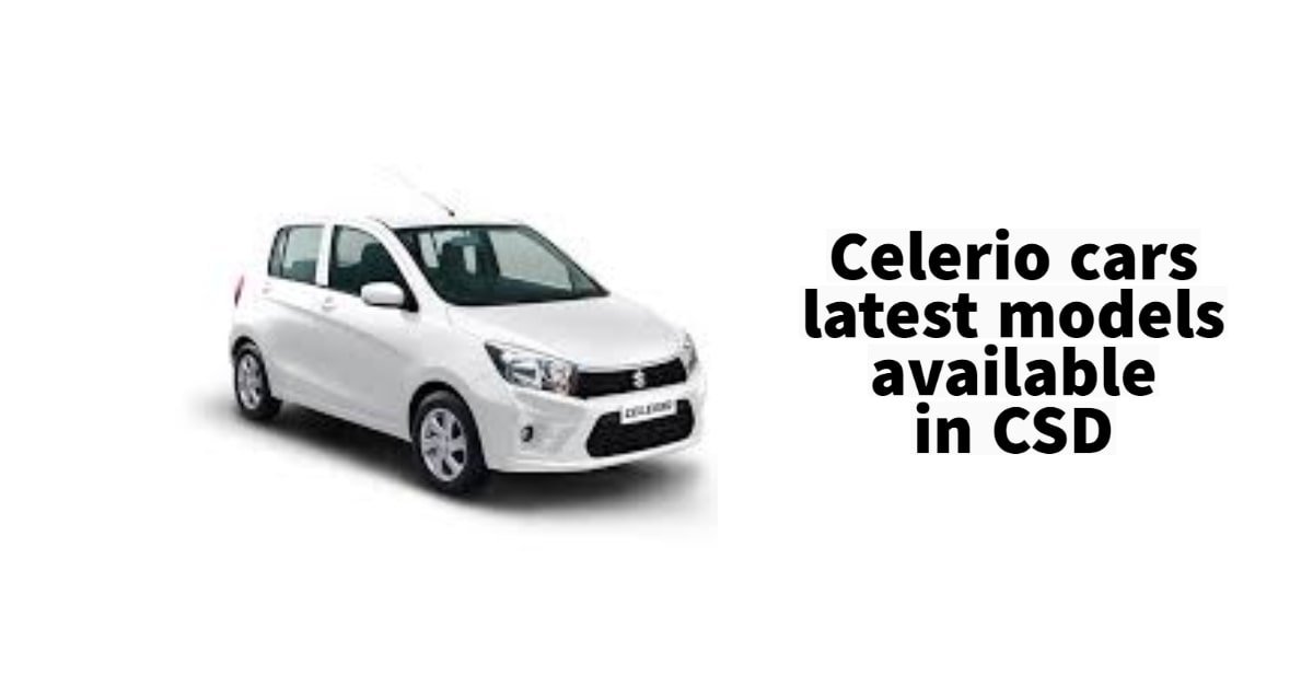 Celerio cars latest models available in CSD