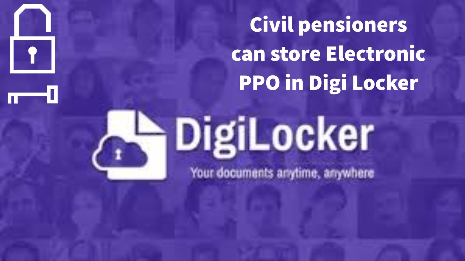 Civil pensioners can store Electronic PPO in Digi Locker