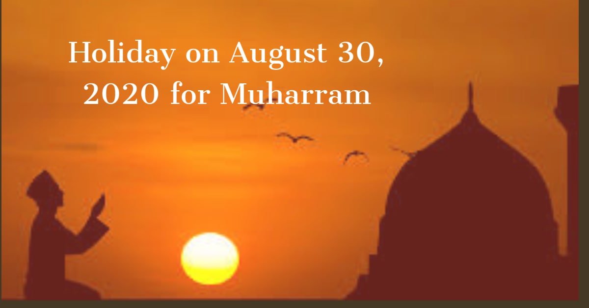 Holiday on August 30, 2020 for Muharram