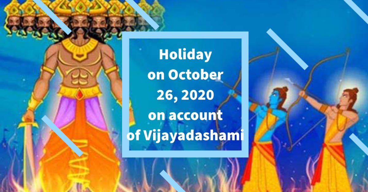 Holiday on October 26, 2020 on account of Vijayadashami