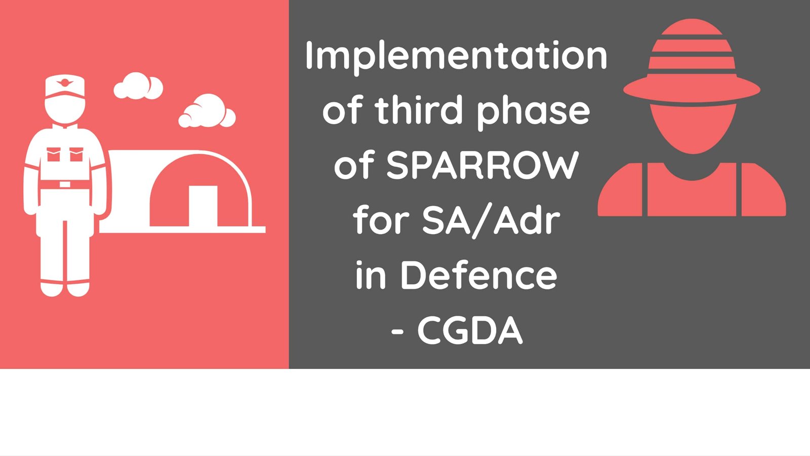 Implementation of third phase of SPARROW for SA_Adr in Defence - CGDA