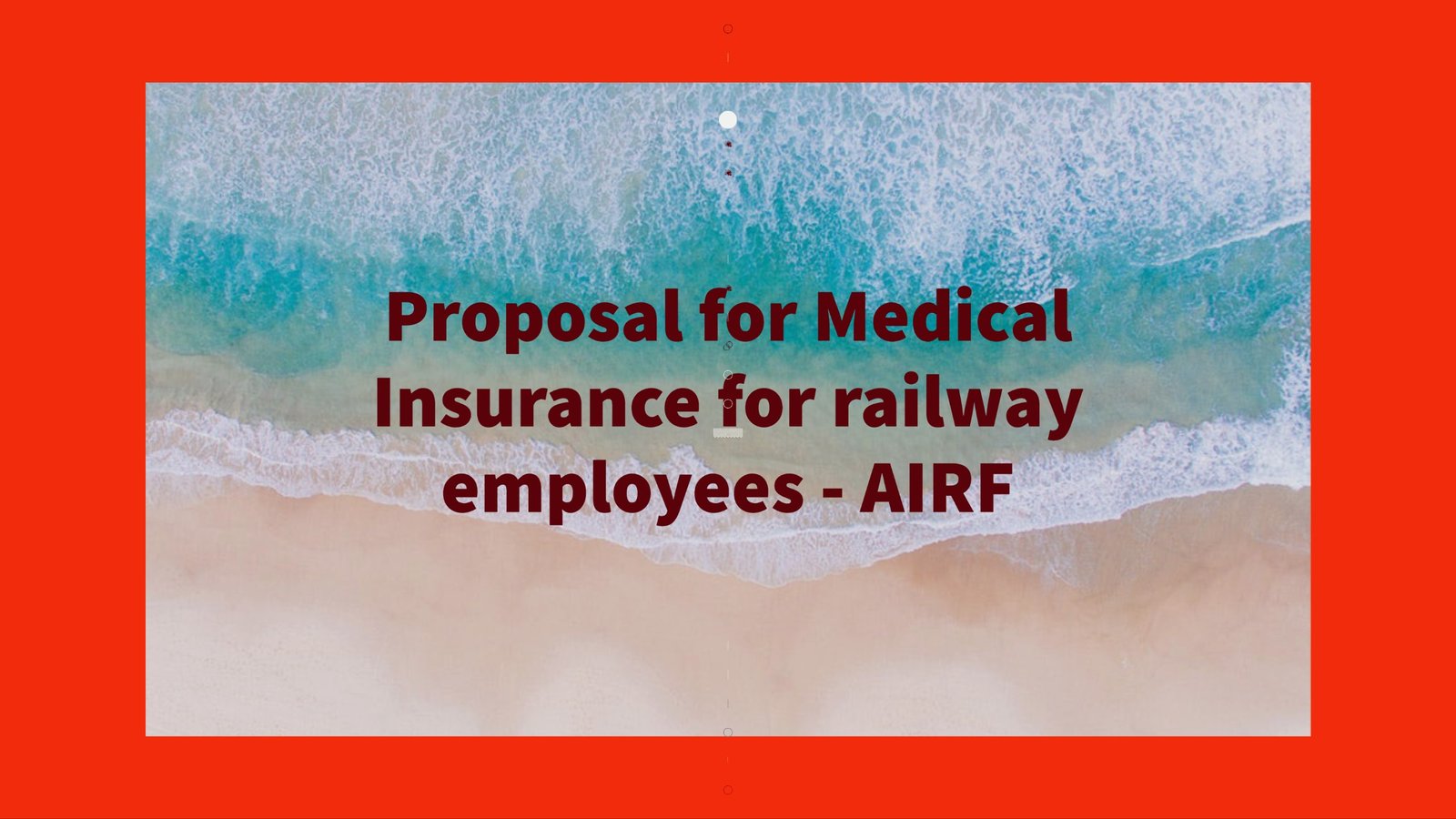 Proposal for Medical Insurance for railway employees - AIRF