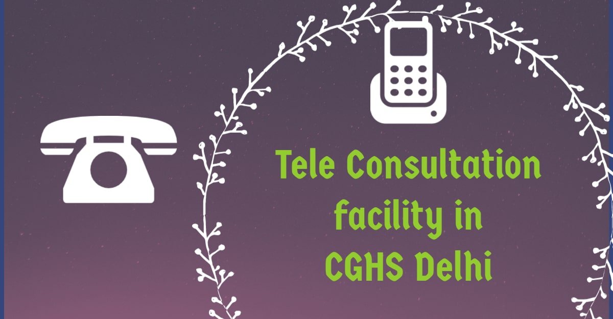 Tele Consultation facility in CGHS Delhi