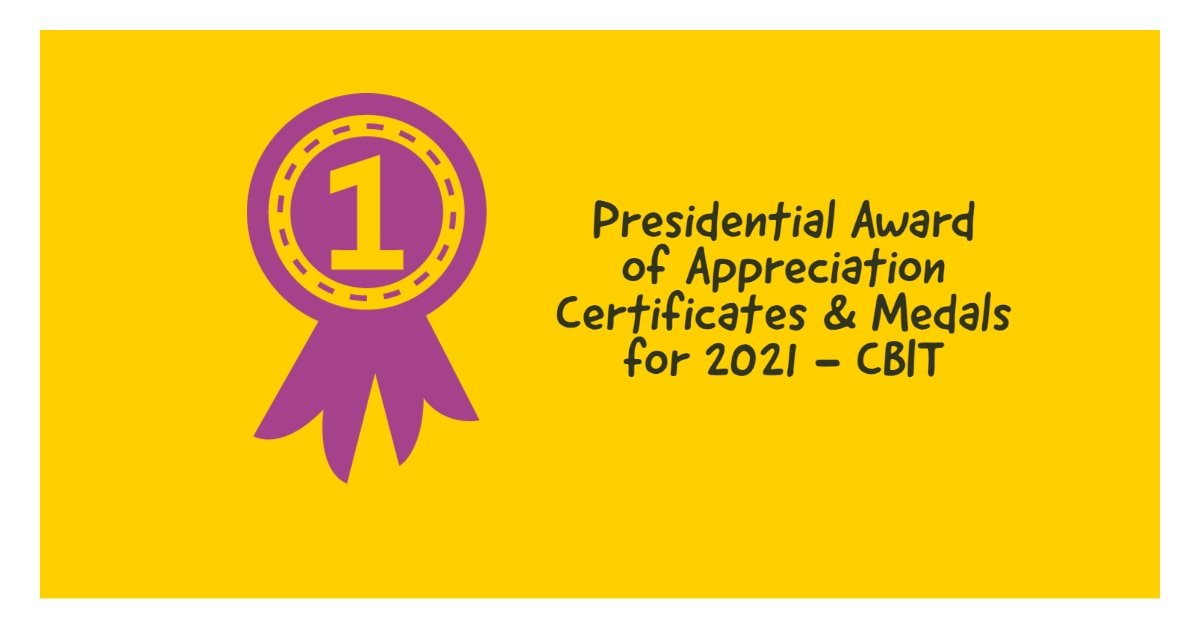 Presidential Award of Appreciation Certificates & Medals for 2021 - CBIT