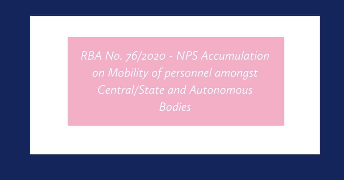 RBA No. 76/2020 - NPS Accumulation on Mobility of personnel amongst Central_State and Autonomous Bodies