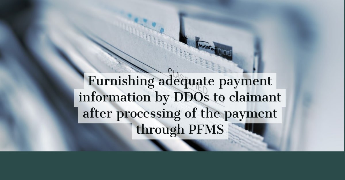 Furnishing adequate payment information by DDOs to claimant after processing of the payment through PFMS