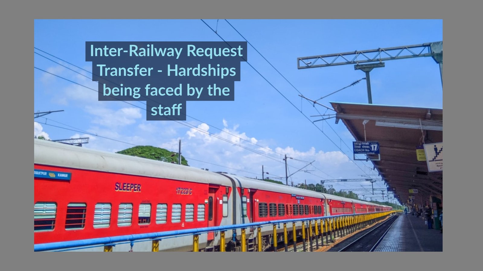 Inter-Railway Request Transfer - Hardships being faced by the staff