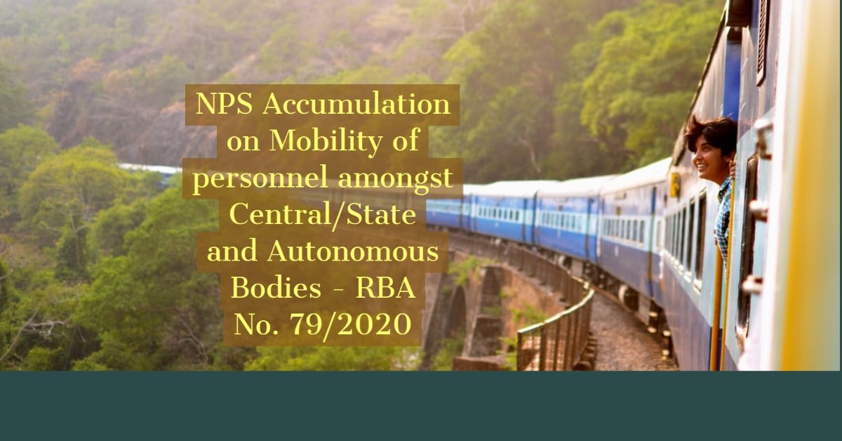 NPS Accumulation on Mobility of personnel amongst Central_State and Autonomous Bodies - RBA No. 79/2020