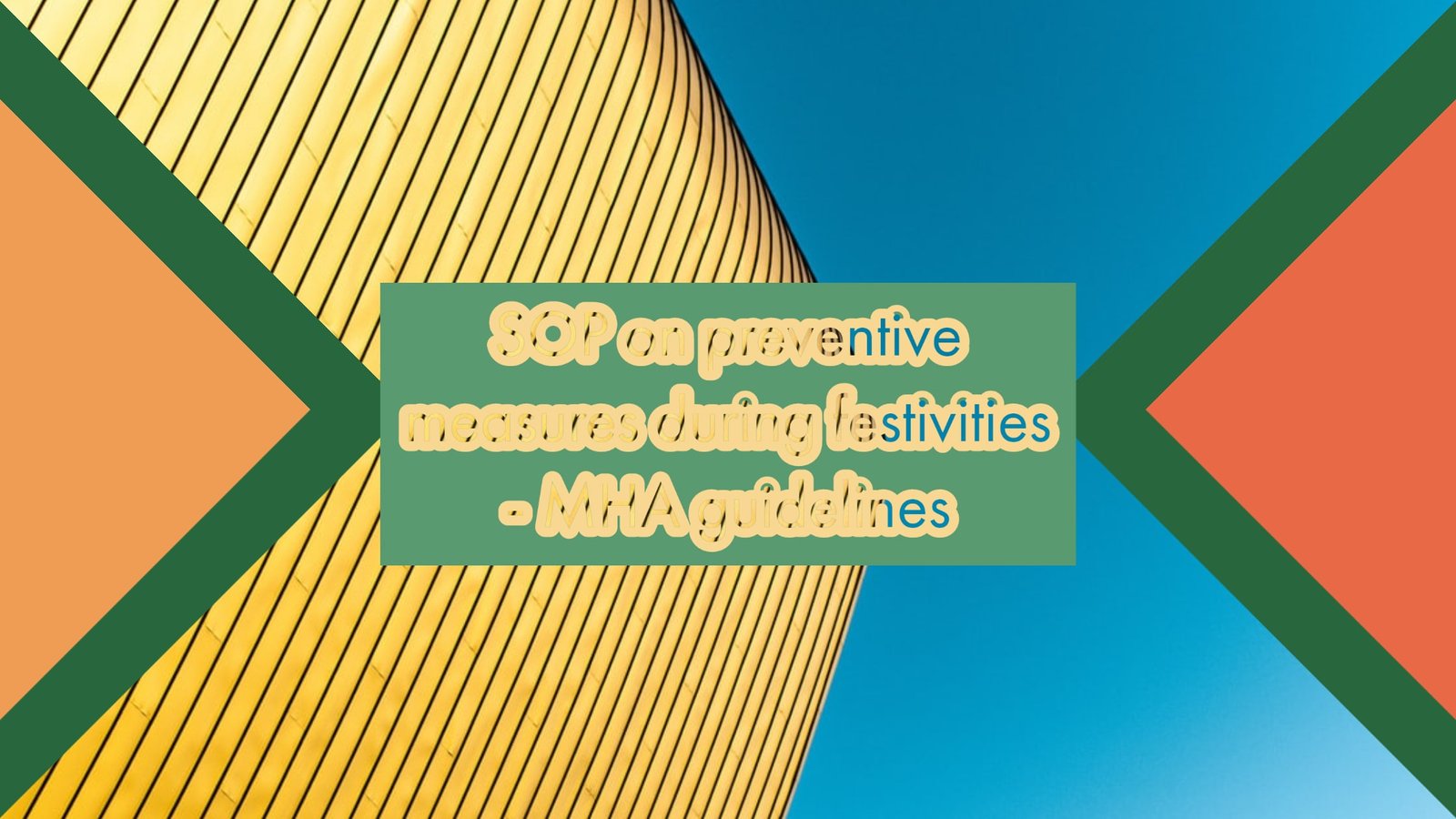 SOP on preventive measures during festivities - MHA guidelines