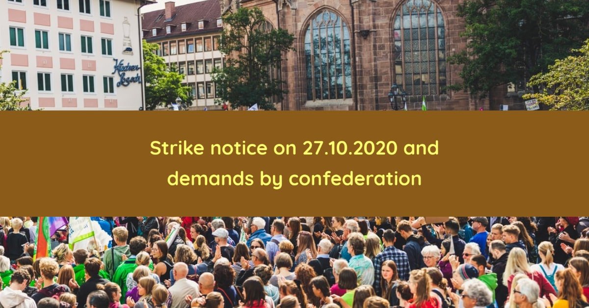 Strike notice on 27.10.2020 and demands by confederation