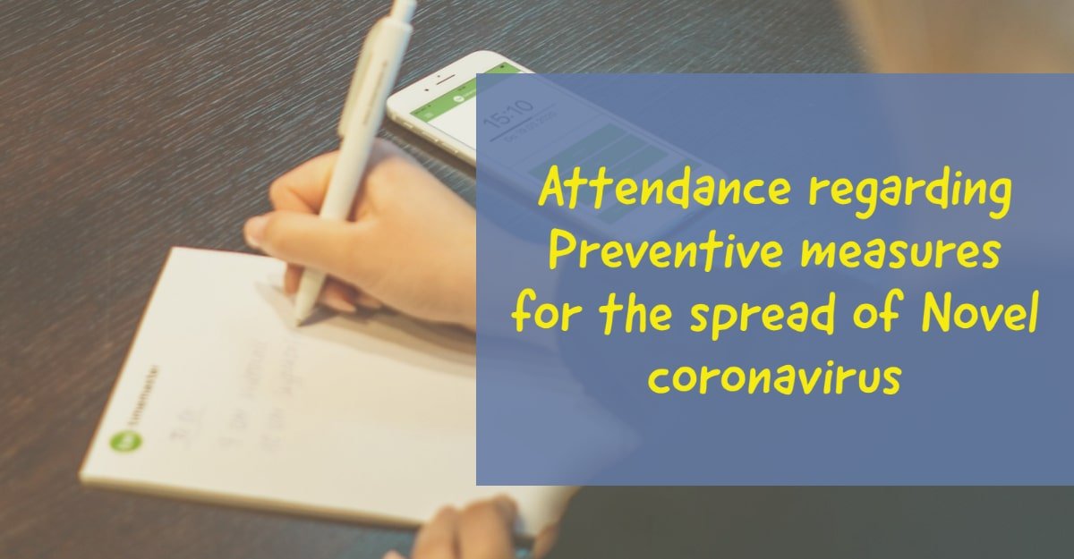 Attendance regarding Preventive measures for the spread of Novel coronavirus