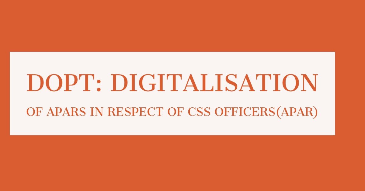 DOPT-Digitalisation of APARs in respect of CSS officers(APAR)