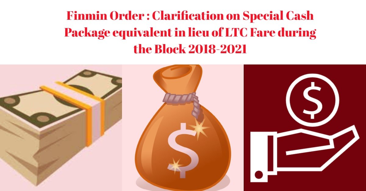 Finmin Order - Clarification on Special Cash Package equivalent in lieu of LTC Fare during the Block 2018-2021