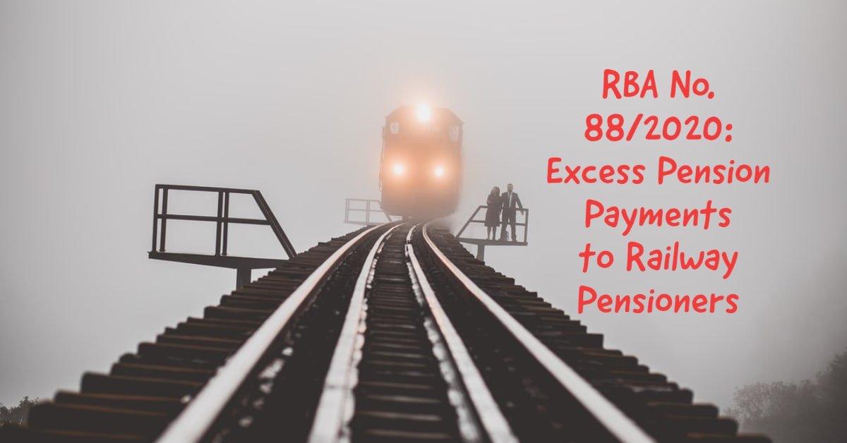 RBA No. 88/2020- Excess Pension Payments to Railway Pensioners