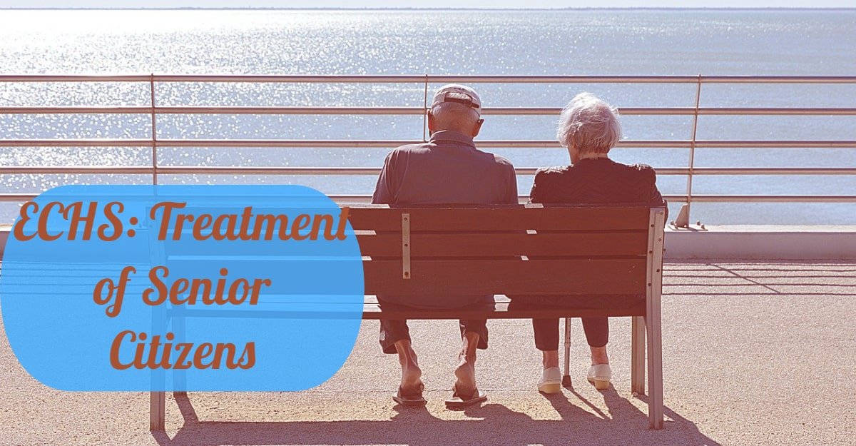 ECHS- Treatment of Senior Citizens