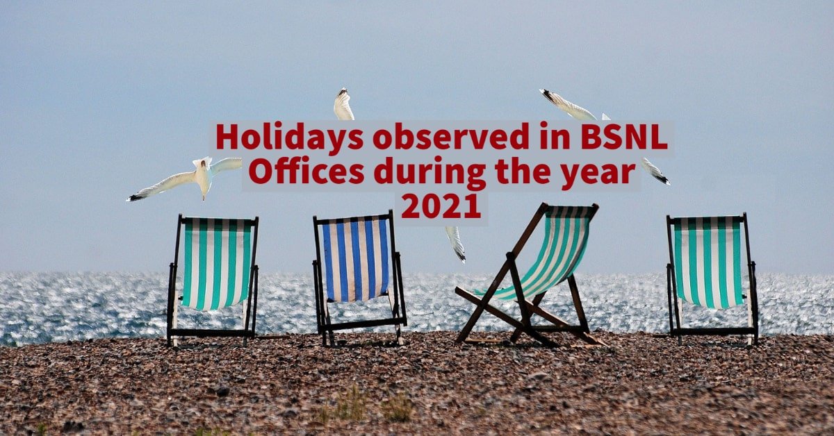 Holidays observed in BSNL Offices during the year 2021