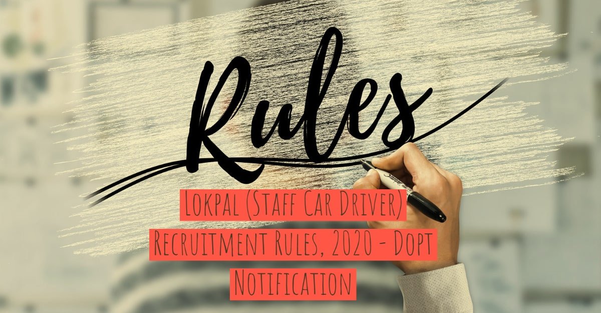 Lokpal (Staff Car Driver) Recruitment Rules, 2020 - Dopt Notification