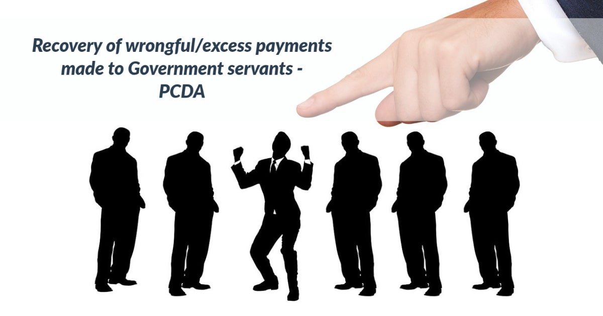 Recovery of wrongful_excess payments made to Government servants - PCDA