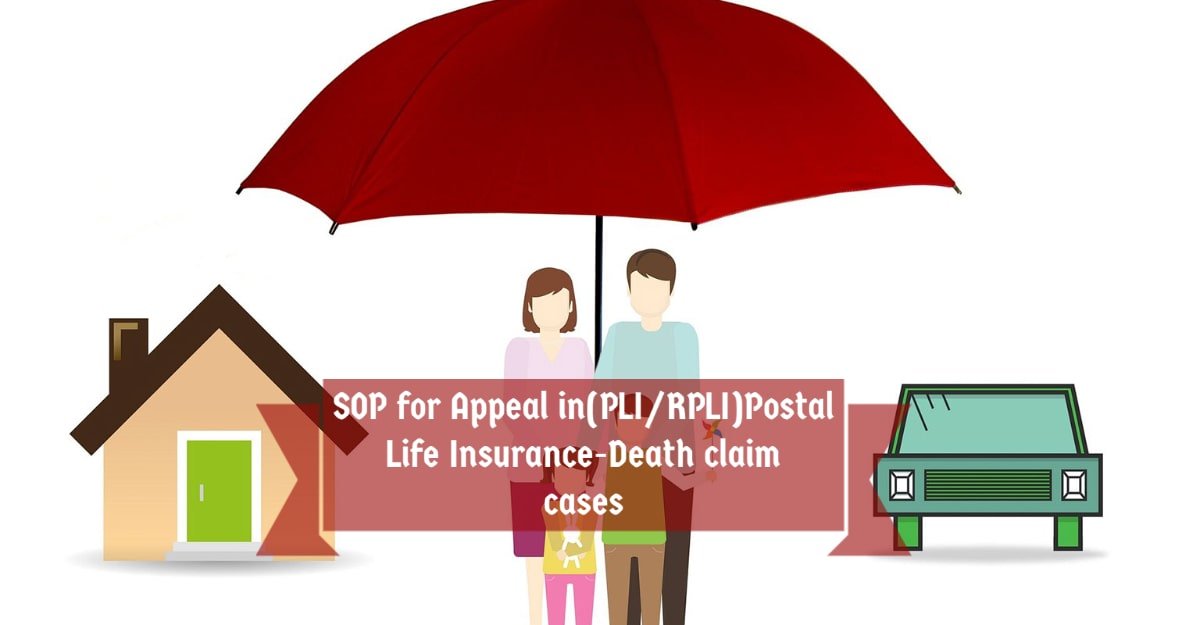 SOP for Appeal in(PLI_RPLI)Postal Life Insurance-Death claim cases