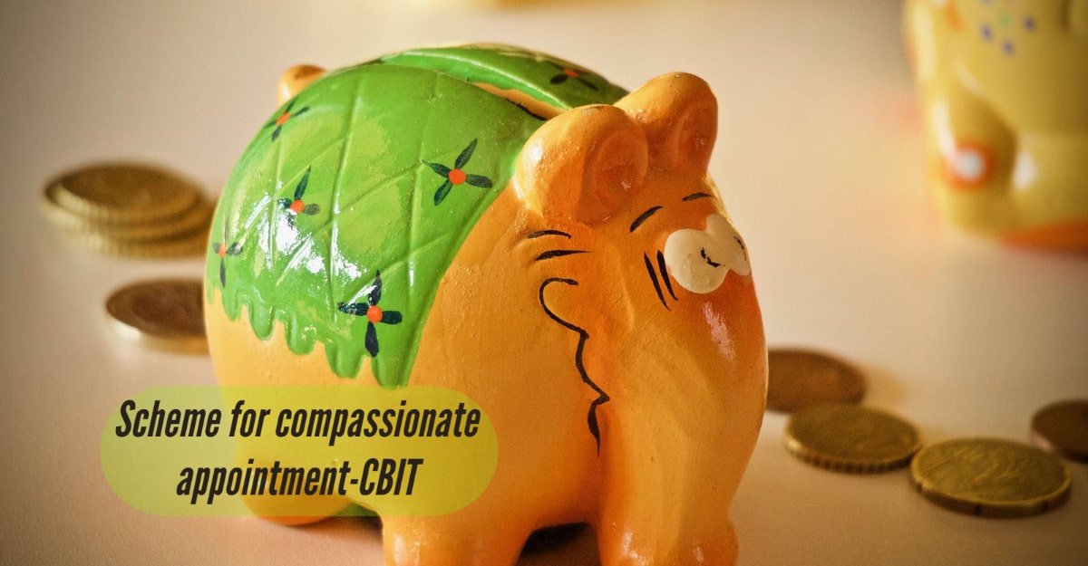 Scheme for compassionate appointment-CBIT