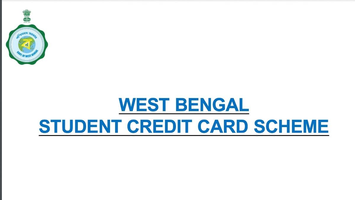 West Bengal Government Student Credit Card Scheme 2021