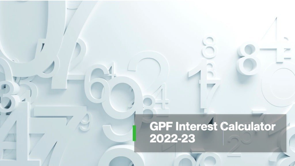 GPF Interest Calculator 2022-23