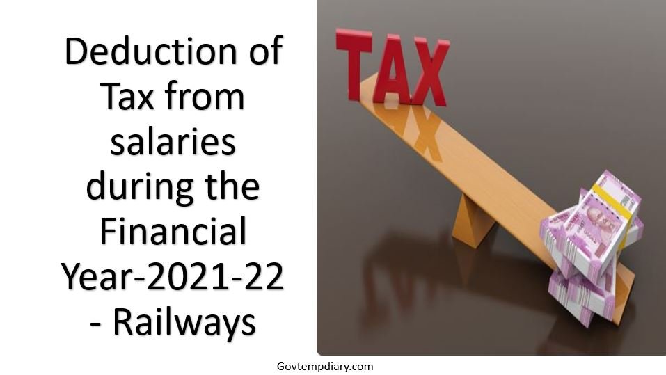 Deduction Of Tax From Salaries During The Financial Year 2021 22 