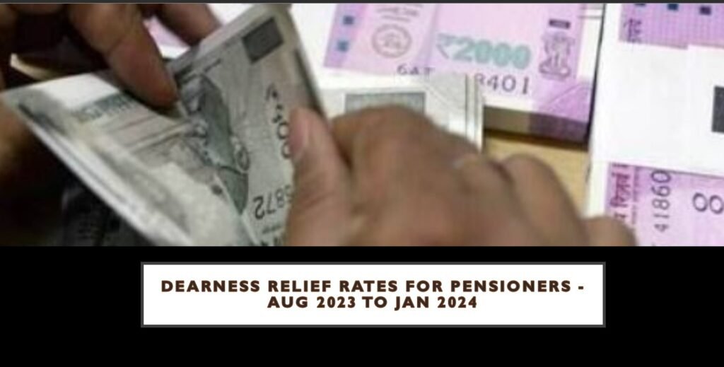 Dearness Relief Rates for Pensioners Aug 2023 to Jan 2024 Govtempdiary